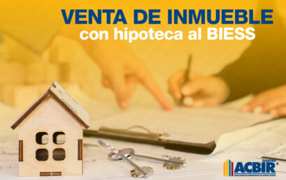 Venta de inmueble con hipoteca al BIESS y cuyo propietario reside en el exterior