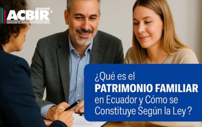Patrimonio Familiar en Ecuador: ¿Qué es y Cómo se Constituye Según la Ley?