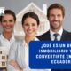 ¿Qué es un Broker Inmobiliario y Cómo Convertirte en Uno en Ecuador? Guía Completa