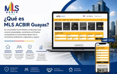 MLS ACBIR Guayas: Qué es, cómo nació y por qué se convirtió en una de las plataformas inmobiliarias más importantes del Ecuador