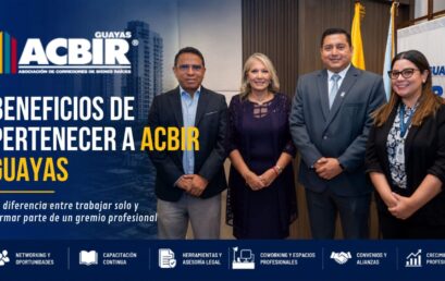 ¿Por Qué es Importante Pertenecer a ACBIR Guayas y Mantener Vigente tu Credencial de Corredor Inmobiliario?