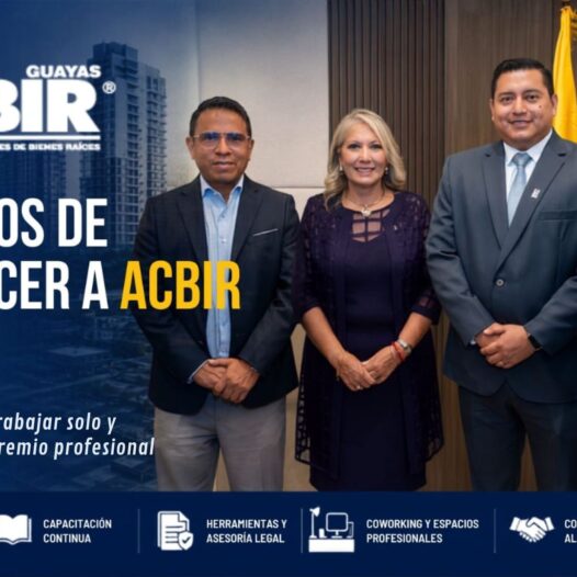 ¿Por Qué es Importante Pertenecer a ACBIR Guayas y Mantener Vigente tu Credencial de Corredor Inmobiliario?